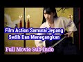 Film action samurai jepang sadis  sub indo