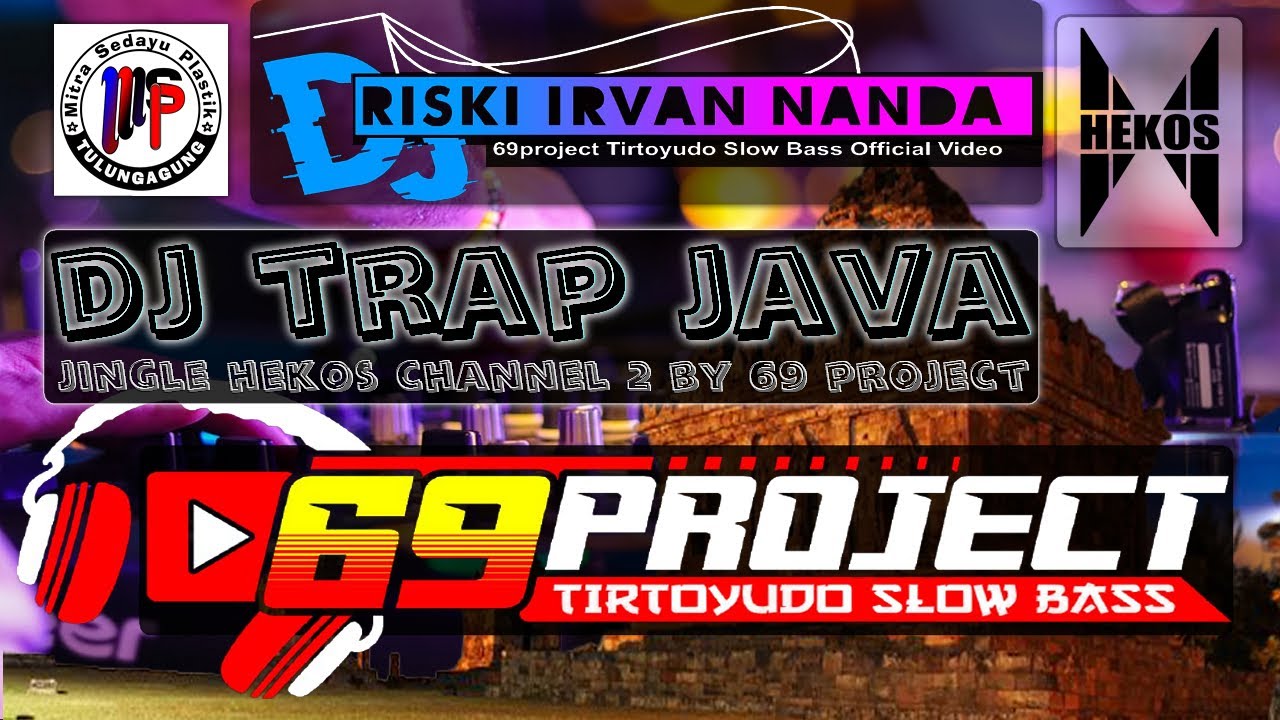 jingle hekos channel 2 DJ trap java by 69 project