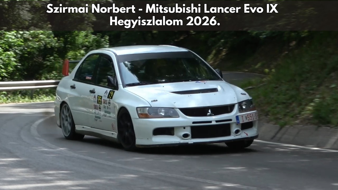 Szirmai Norbert - Mitsubishi Lancer Evo IX / Hegyiszlalom 2026