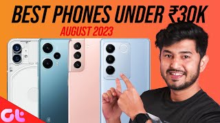 Best Phones Under 30000 August 2023 | Updated List | GT Hindi