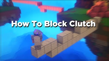How to do Block Clutches [ Tutorial ]
