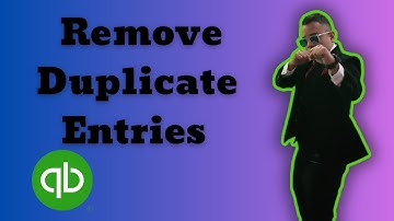 How to Remove Duplicate Entries on Quickbooks 2025