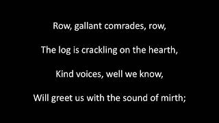 Row, Gallant Comrades, Row sung