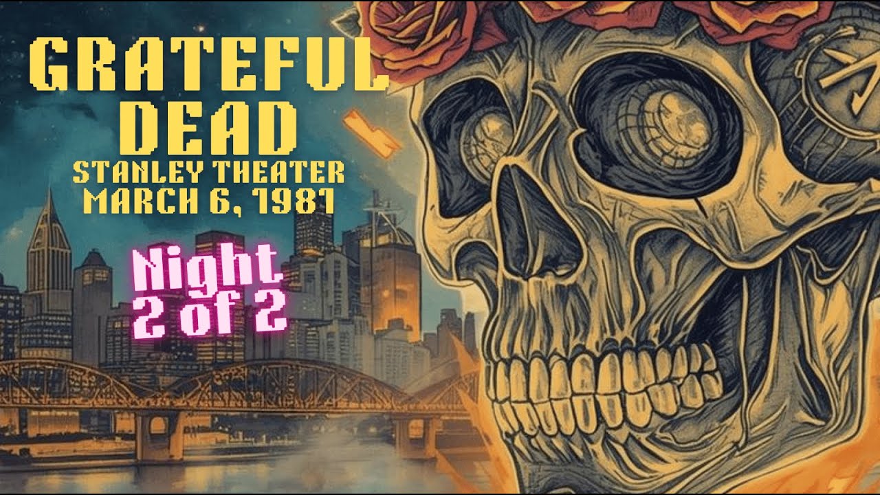 Grateful Dead — 3/6/1981 — Pittsburgh, PA (Stanley Theater) — Night Two of Two [AUD FLAC24]