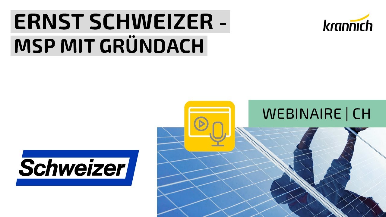 Webinar Ernst Schweizer   MSP Mit Gründach