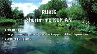 RUKJE, Sherim me KURAN nga: stresi, mesyshi, magjia, veset e keqija