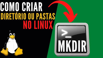 COMO CRIAR DIRETÓRIOS OU PASTAS NO LINUX  UTILIZANDO O COMANDO MKDIR NO LINUX