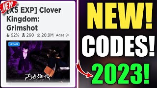 ALL *NEW* UPDATE CODES FOR CLOVER KINGDOM GRIMSHOT IN 2023 || ROBLOX CLOVER KINGDOM CODES!!