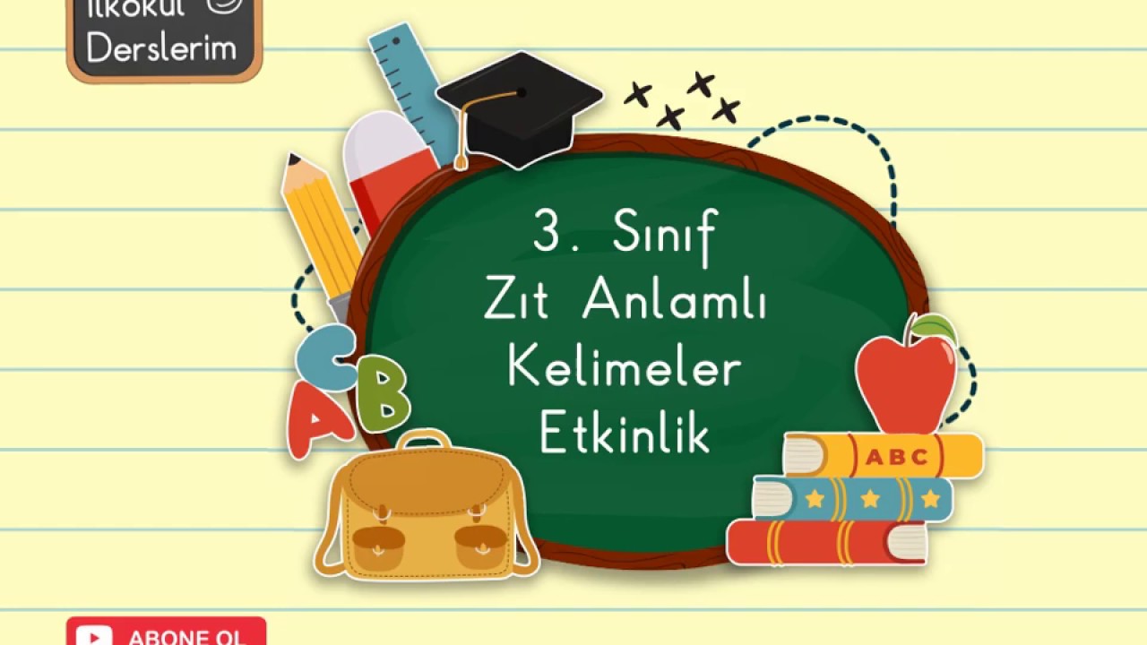 3. Sınıf Zıt Anlamlı Kelimeler Etkinlik - YouTube