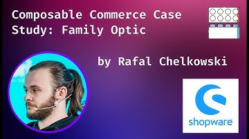 Composable Commerce Case Study: Family Optic
