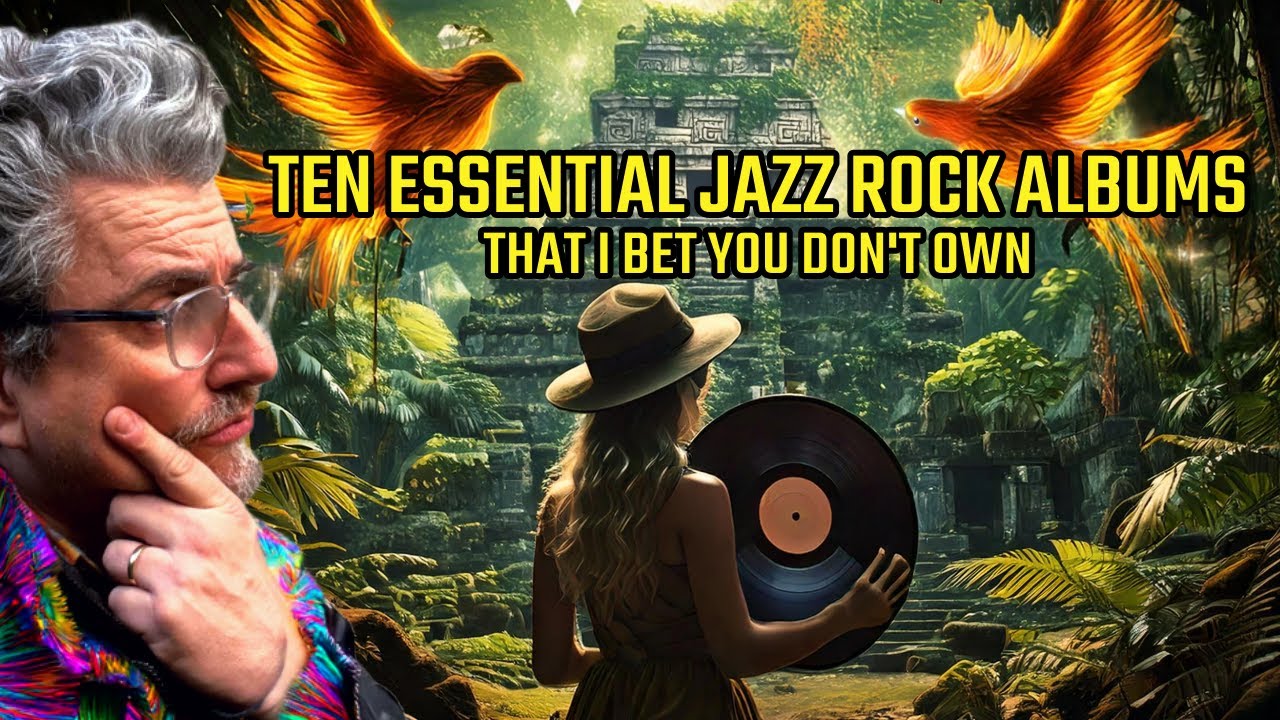 TEN ESSENTIALJAZZ ROCK ALBUMS | Ranked | That I bet you don't own