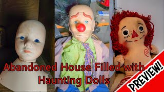 Celebrity PREVIEW - Abandoned House Full Of Creepy Dolls Wealth