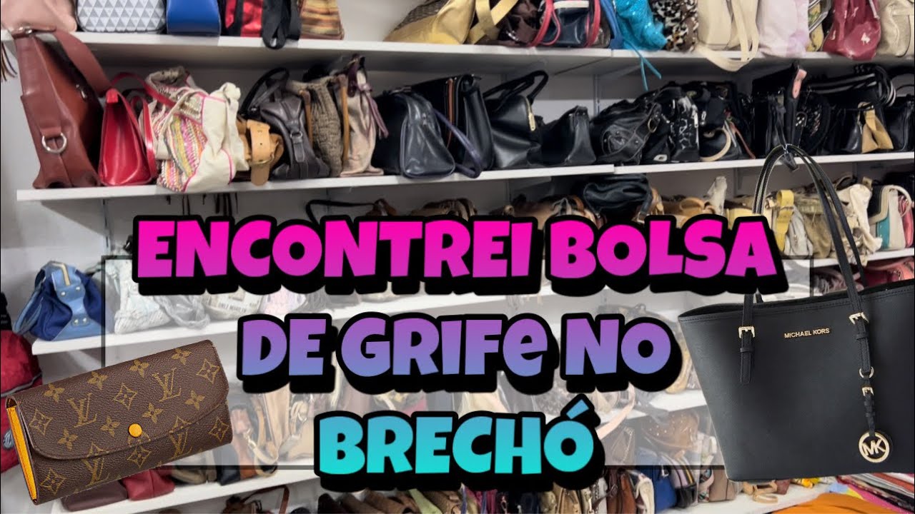 EM BRECHÓS COMIGO | MEGA BRECHÓ BOLSAS DE LUXO.