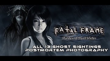Fatal Frame (Project Zero) Maiden Of Black Water - All 13 Ghost Sightings I Postmortem Photography