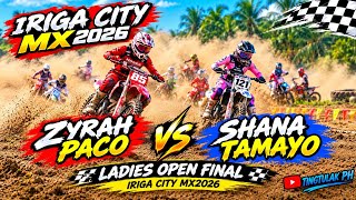 Zyrah Paco🆚Shana Tamayo.Ladies Open final.Iriga City MX2026