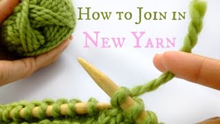 How to Join in new yarn  Easy Knitting tutorial!