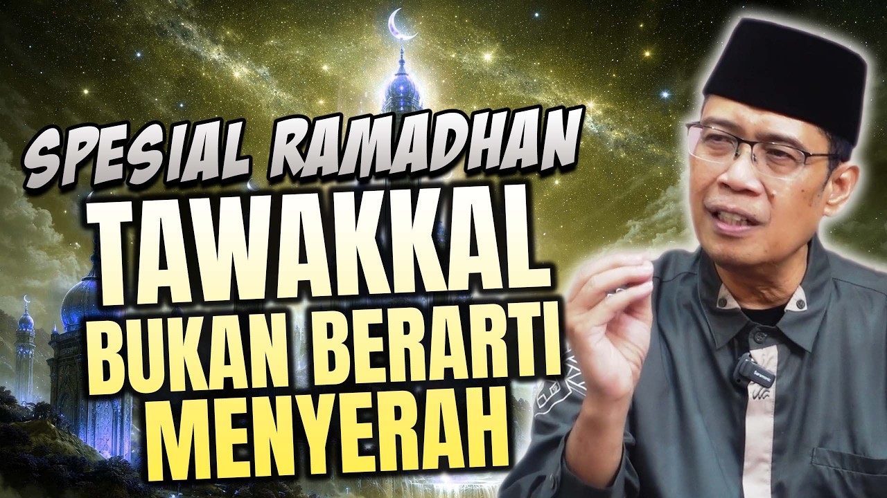 TAWAKAL BUKAN BERARTI MENYERAH