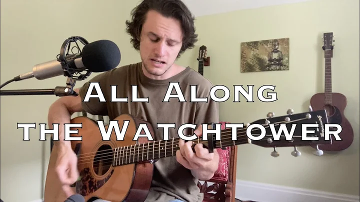 All Along the Watchtower - Bob Dylan (acoustic cov...