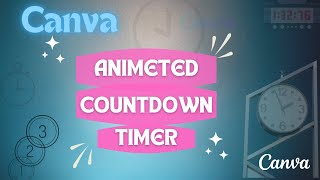 How to create a ANIMATED COUNTDOWN TIMER using Canva #canva, #newyear #canvadesign, #countdowntimer,