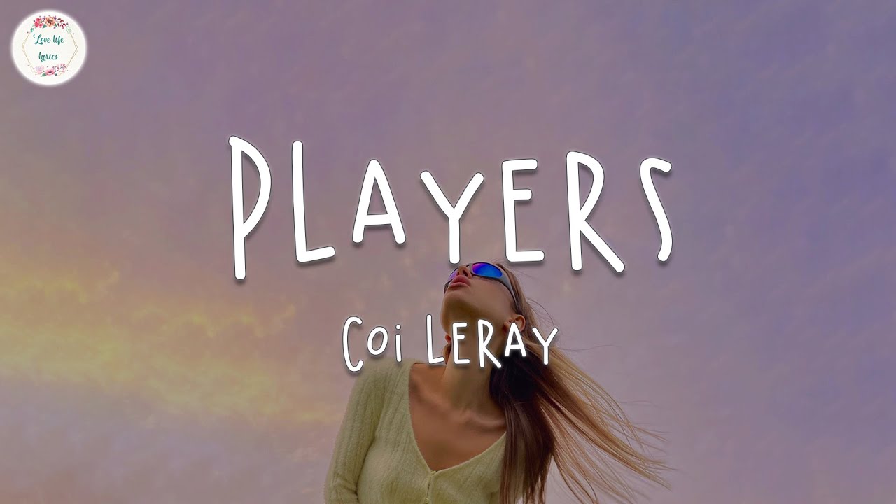 Coi Leray Players. Players coi