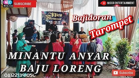 MINANTU ANYAR BAJU LORENG - BAJIDORAN TAROMPET Nicoentertainment