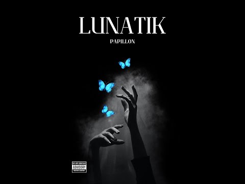 LUNATIK - PAPILLON