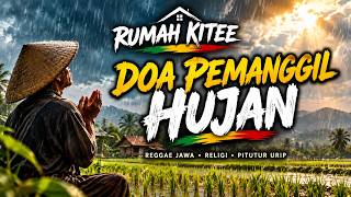 RUMAH KITEE – DOA PEMANGGIL HUJAN | Reggae Jawa Religi Terbaru 2026 | Doa & Harapan
