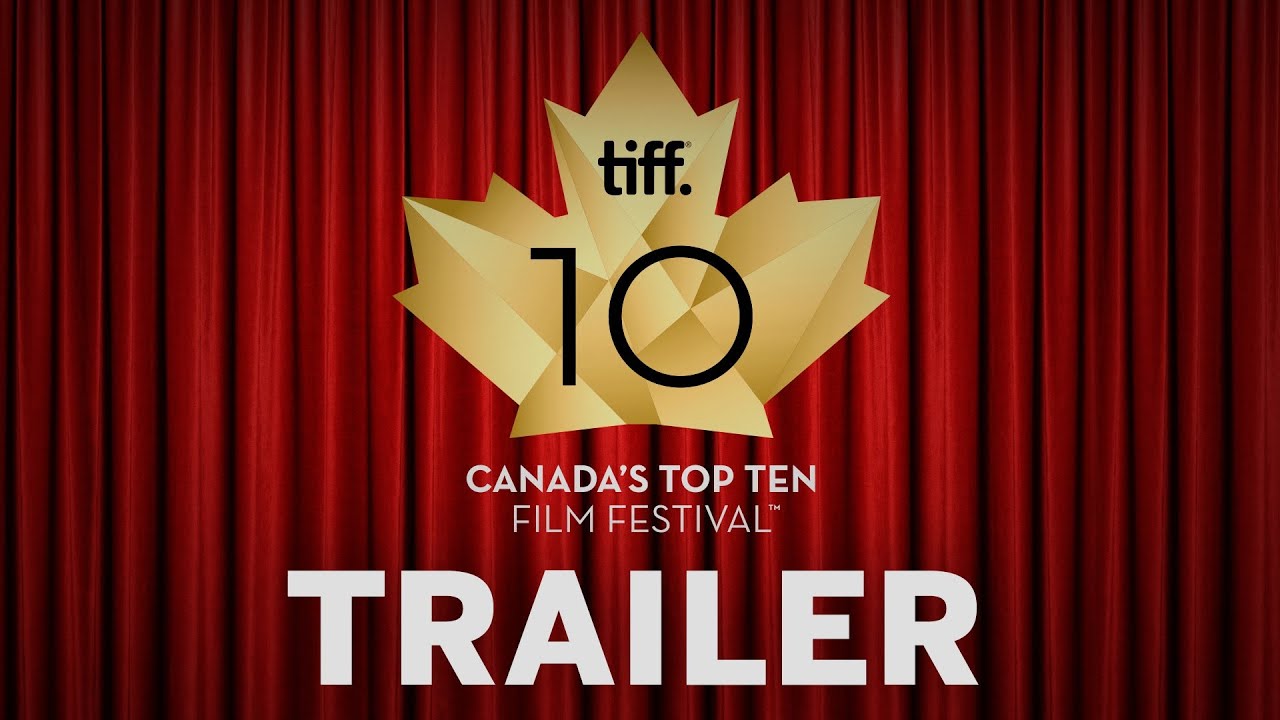 Canadas Top Ten Film Festival Trailer 2013 Youtube 