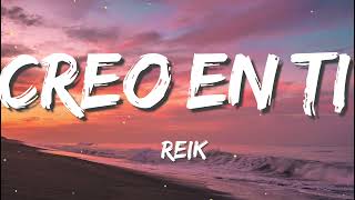 Reik - Creo En Ti - Letra