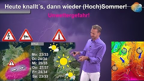 Heute knallt´s: Unwettergefahr (vor allem im Süden). Aktuelle Gewitter- & Wettervorhersage 5.-13.08.