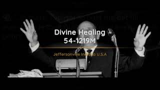 54-1219M - Divine Healing - William Branham screenshot 3