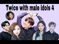 Twice With Male Idols Part 4