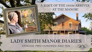 A Slice of The 1920s Arrives At The Manor! - Lady Smith Manor Diaries