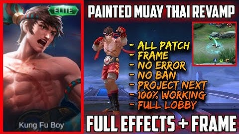 REVAMP PAINTED KING OF MUAY THAI CHOU | FULL EFFECTS + FRAME + ALL PATCH + NO BAN - NO ERROR