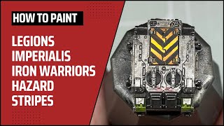 How to Paint Legions Imperialis Iron Warriors Hazard Stripes