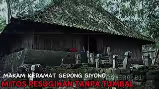 Tanpa tumbal nyawa dan Ritualnya Sesuka hati. Gedong Giyono Wonogiri 