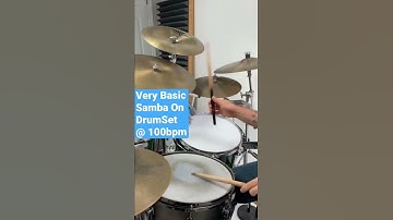 How To Play A Basic Samba On Drum Set In 30 Seconds!