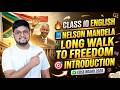 Class 10 English Chapter 2 Nelson Mandela Full Introduction | CBSE 2026