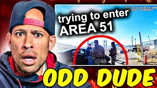Man Breaches The Gates Of Area 51! This dude is strange...