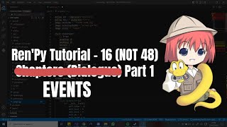 Ren'Py Tutorial - 16 - Out With the Old, In With the New - Part 1