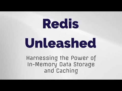 Redis: Unleashing the Power of Distributed Caching and Data Structures