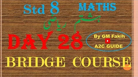 BRIDGE COURSE / DAY 28 / STD 8 / MATHS / URDU MEDIUM #a2cguide