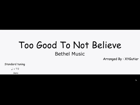Too Good To Not Believe - Bethel Music & Brandon Lake