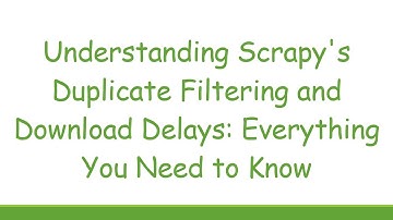 Understanding Scrapy