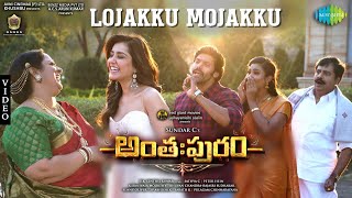 Lojakku - Video Song | Anthahpuram | Arya, Raashi Khanna | Sundar C | C. Sathya