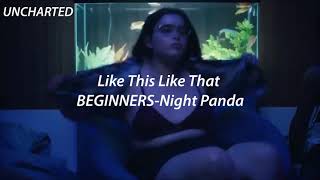 Like This Like That - Beginners&Night Panda (tradução & legendado) Série: Euphoria - Kat