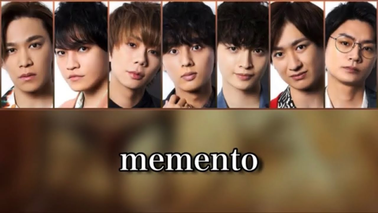 Kis My Ft2 Memento 歌詞 動画視聴 歌ネット Kis My Ft2 Memento 歌詞 動画視聴 歌ネット