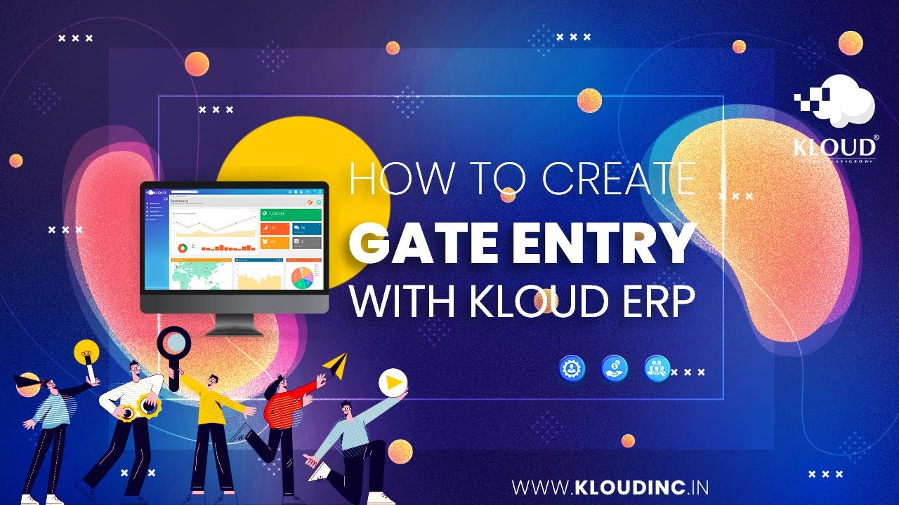 Gate Module Erp HOW TO CREATE GATE ENTRY WITH KLOUD ERP - YouTube