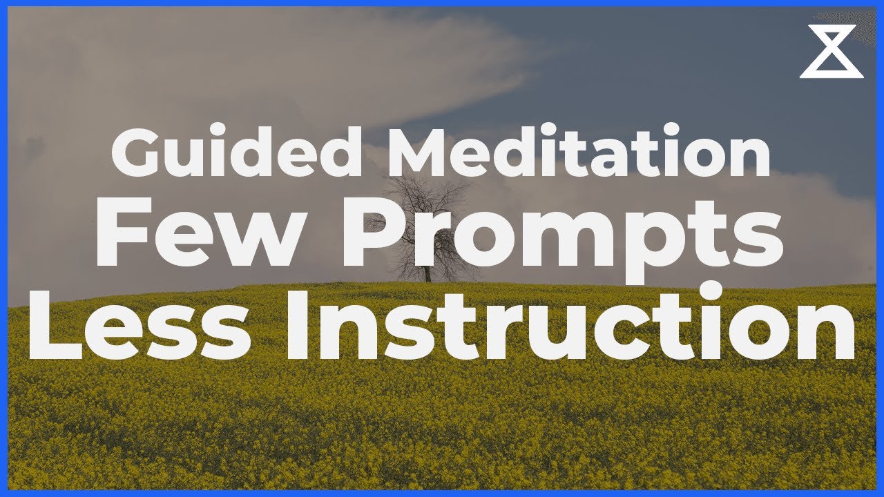 20 Minute Guided Mindfulness Meditation (Fewer prompts, Less instruction)