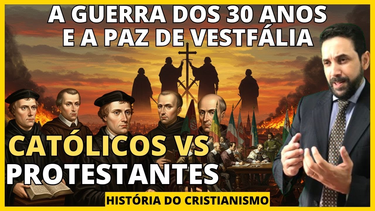 A Guerra dos Trinta Anos e a Paz de Vestfália: na guerra que MUDOU a ...